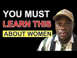 If You Don’t Learn These 4 Things About Women You Will Learn The Hard Way