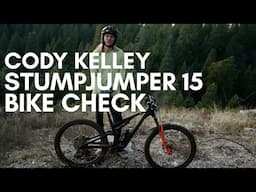 Cody Kelley: Stumpjumper 15 Alloy Bike Check