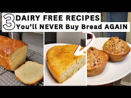 3 HOMEMADE Dairy-Free Bread Recipes You’ll Crave | VEGAN