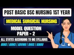 Post Basic Bsc Nursing Medical Surgical Nursing Question Paper 2025 // PB Bsc Nursing 1st Year (P2)