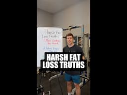 Harsh Truths About Fat Loss #shorts