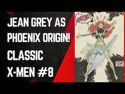 Jean Grey Becomes Phoenix! Classic X-Men #8, John Bolton & Chris Claremont, Marvel Comics, 1987