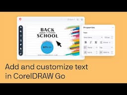 How to add and customize text in CorelDRAW Go | Step-by-step tutorial