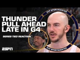 Alex Caruso & J-Dub credit SGA, Thunder's resilience in NBA Finals Game 4 win ♨️ | SC with SVP