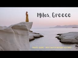 Milos in 4K: Exploring Greece’s Dreamiest Island | Travel Vlog