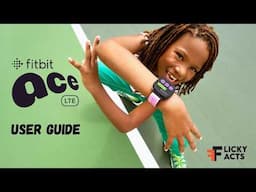 FitBit Ace LTE Kids SmartWatch User Guide | How to Setup & Use | Call & GPS Features