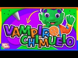 Vampiro Chimuelo (Nueva Versión) - Bely y Beto