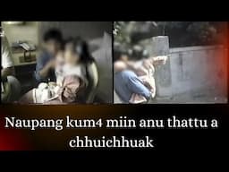 Hmeichhe naupang kum4 miin anu tualthihna leh amah thahtumtu case a chinfel dan chanchin
