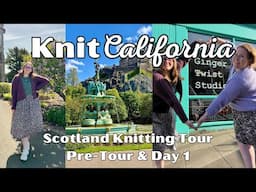 Scotland Knitting Tour Episode 1 - Knit California