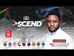 ASCEND || JIMMY JOHNSON  || 23rd May, 2025 #JimmyDPsalmist #purefireglobal