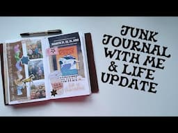 Junk Journal with Me & Life Update