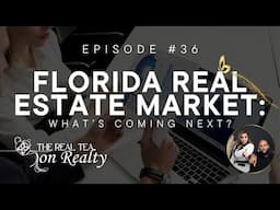 Florida Real Estate Market: What’s Coming Next?