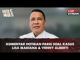 Komentar hotman Paris Terkait Kasus Lisa Mariana dan Venny Alberti