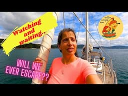 Will we ever escape? Watching and Waiting to cross BISCAY. #81
