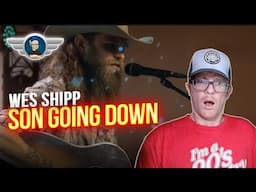 WES SHIPP REACTION "SON GOING DOWN" REACTION VIDEO