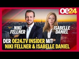 Der oe24-Insider mit Niki Fellner & Isabelle Daniel