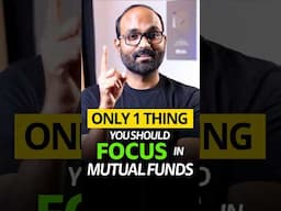 Focus On Only This One Thing When You Invest In Mutual Fund #shorts