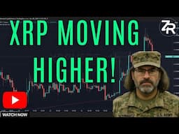 XRP Moving HIGHER!