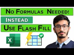 No Formulas Needed! Use Flash Fill with Ctrl + E | Excel Shortcut Keys