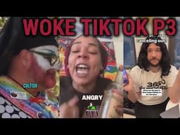 Woke TikTok Meltdown Compilation Response Part 3