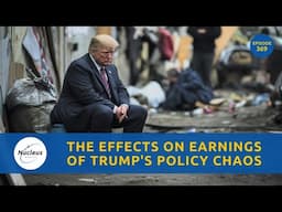 The Effects On Earnings Of Trump's Policy Chaos | Nucleus Investment Insights #USA #Trump #invest