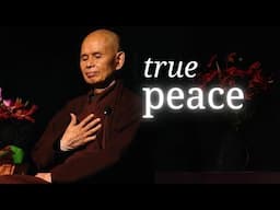 True Peace | Teaching by Thich Nhat Hanh | #mindfulness