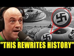 JRE: "Experts PANIC Over Declassified WW2 Documents That Reveal The Shocking Truth About Nazi UFOs"