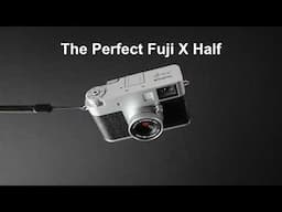 This Would Only Cost $150 –How Fujifilm Failed With X Half