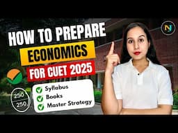 🔥 How to Prepare CUET ECONOMICS 2025?? Syllabus, Books 📚  and Master Strategy