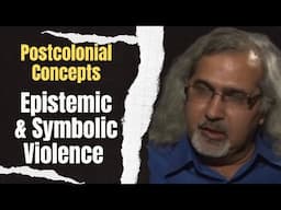Epistemic & Symbolic Violence: What’s the Difference?