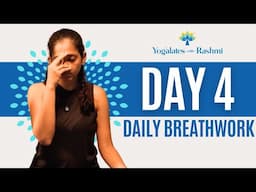 Day 4 | Breathing to Energize | 21 Day Breathwork Challenge | Yogalates with Rashmi