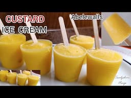 How To Make Custard Ice Cream/Abele Walls/Ice Cream Using Milk And Custard.