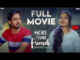 MORE THAN FRIENDS || FULL MOVIE || Khushi, MohanArya, Shanmukh || The Mix By Wirally || Tamada Media