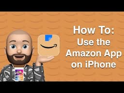 How to Use the Amazon App on iPhone – Beginner’s Guide!