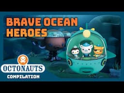@Octonauts  - 🐋 Brave Ocean Heroes! 🌊 | 1 Hour+ Full Episodes Marathon