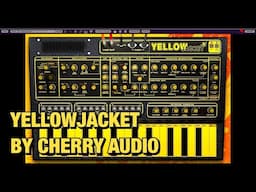 YELLOWJACKET by Cherry Audio - Fantastic Recreation - Full Walkthrough, Programming Guide & Demo