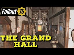 The Grand Hall Fallout 76 Shelter