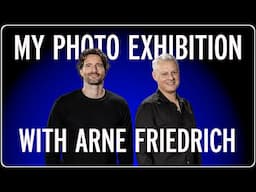 My Leica Photography Exhibition with Arne Friedrich – A Visual Journey