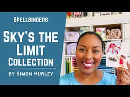 So FUN! Simon Hurley's ~ Sky's the Limit Collection w/ Spellbinders | #teamspellbinders