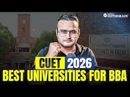 CUET 2026: Best Universities for BBA & Top Subject Combinations to Choose 🎓| Essential Guide 🔎