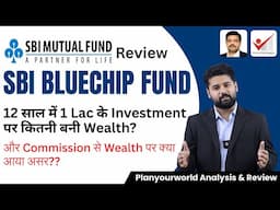 Review SBI Bluechip Fund Commission Vs No Commission Wealth Comparison With Actual NAV Calculation