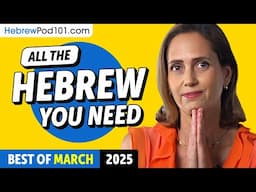 Your Monthly Dose of Hebrew - Best of March 2025