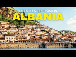 10 Best Places to Visit in Albania | Albania Travel Guide
