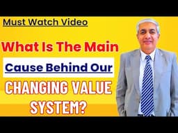 What Is The Main Cause Of Changing Value System Of Middle Class ?