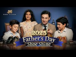 Annual Father’s Day Shoe Shine 2025 | With My Sons… and Our First Guest Judge | Father's Day 2025