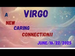 Virgo 💙 Get Ready The Right Person Is About To Show Up! June 16th - 22nd ☘