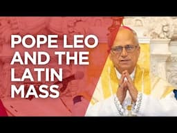 PREDICTION: Pope Leo Will RESTORE the Latin Mass, Here is How He Will Do It.