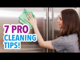 7 Cleaning Tips From A Professional Home Cleaner