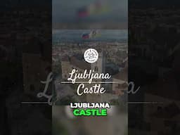 Ljubljana Castle: Spend a Day at This Enchanting Fortress 🏯