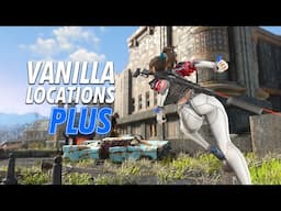 Fallout 4 - VANILLA LOCATIONS PLUS - Aggressive Gameplay With Lady Enclave
